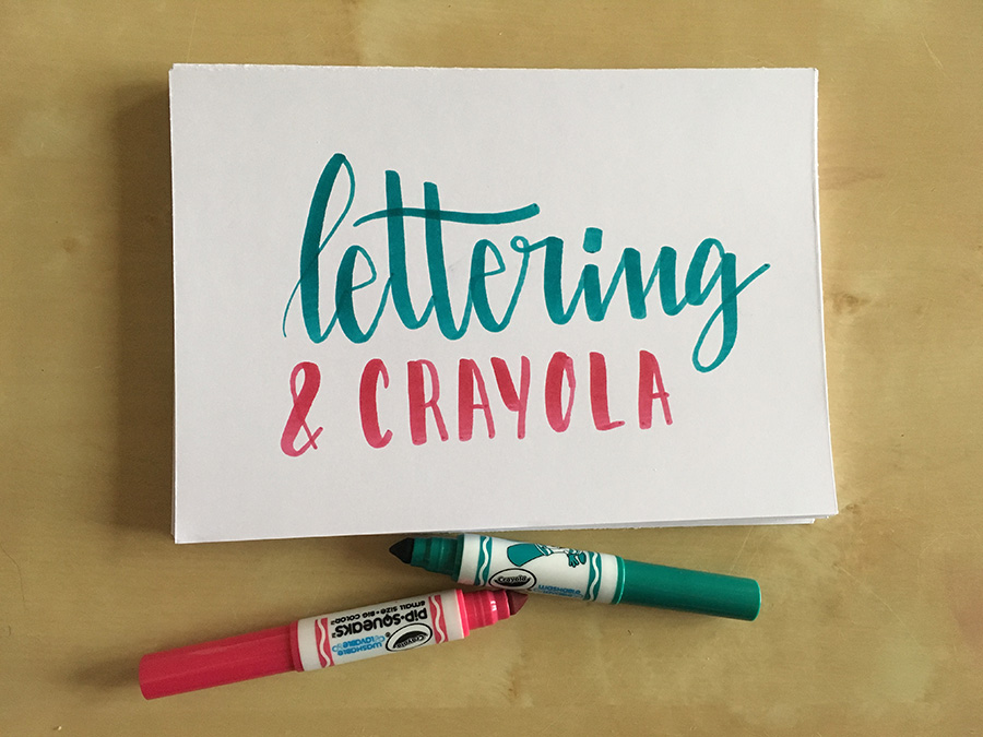 Lettering & crayola